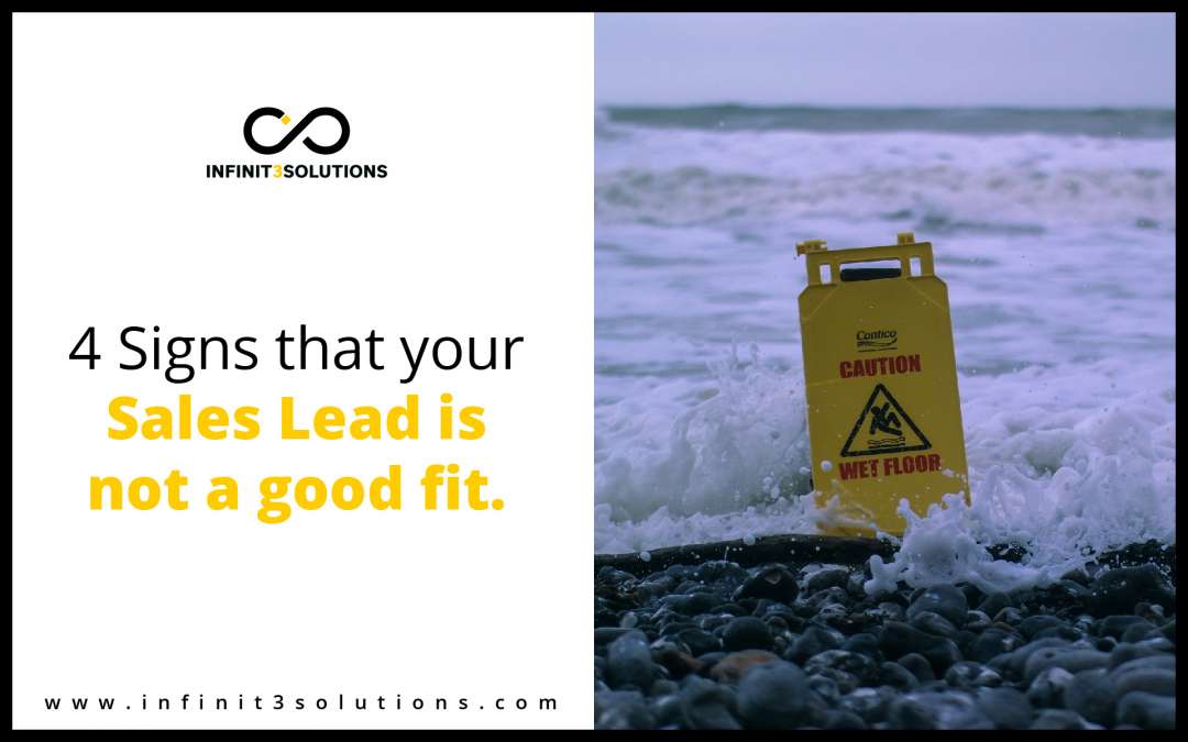4 Signs That Your Sales Lead is Not a Good Fit