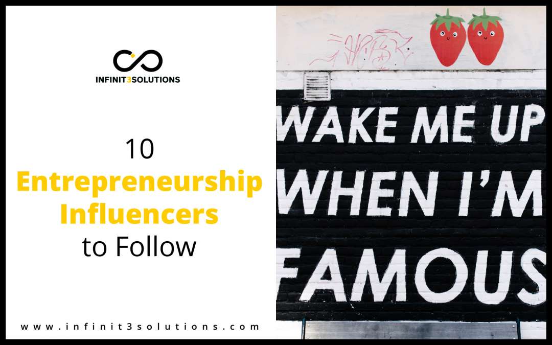 10 Entrepreneurship Influencers You Should Follow