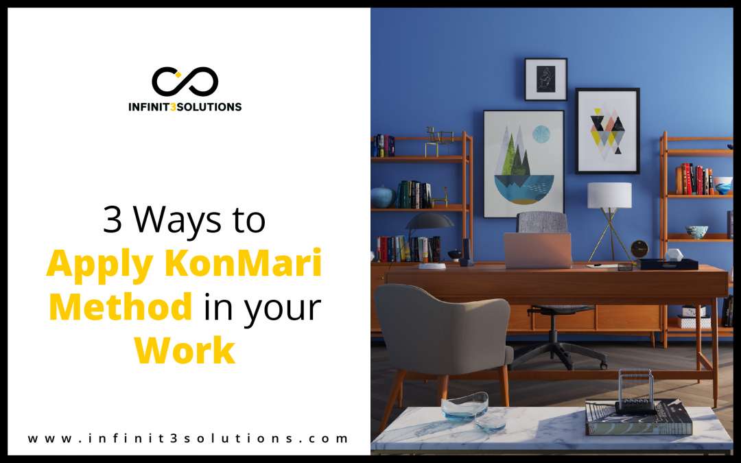 3 Ways to Apply KonMari Method in your Work